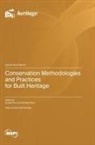 Conservation Methodologies and Practices for Built Heritage
