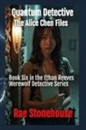 Rae Stonehouse - Quantum Detective
