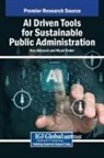 Ulas Akkucuk, Murat Onder - AI Driven Tools for Sustainable Public Administration