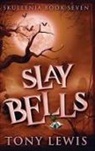 Tony Lewis - Slay Bells