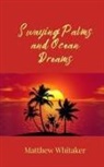 Matthew Whitaker - Swaying Palms and Ocean Dreams