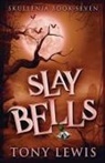 Tony Lewis - Slay Bells