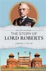 Edmund F. Sellar - The Story of Lord Roberts