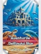 Bucur Loredan - Aventurile Delfinului Blue