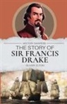 Oliver Elton - The Story of Sir Francis Drake
