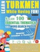 Linguas Classics - LEARN TURKMEN WHILE HAVING FUN! - ADVANCED