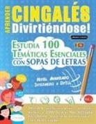Linguas Classics - APRENDER CINGALÉS DIVIRTIÉNDOSE! - NIVEL AVANZADO