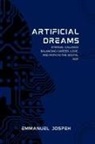 Joseph - Artificial Dreams, Eternal Callings