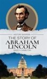 Mary A. Hamilton - The Story of Abraham Lincoln
