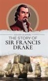 Oliver Elton - The Story of Sir Francis Drake