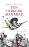 Aykut Ertugrul - Son Oyuncak Magarasi