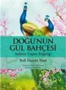Sufi inayet Han - Dogunun Gül Bahcesi