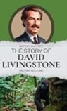Vautier Golding - The Story of David Livingstone