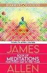 James Allen - Book of Meditations for Every Day in the Year