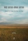 Hui Neng, Thich Nhat Hanh, Hakuin Zenji - Kalp Sutrasi - Elmas Sutrasi