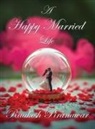 Raakesh Piranawar - A Happy Married Life