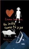 Erna Sassen, Martijn van der Linden - Un indio como tú y yo