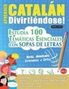 Linguas Classics - APRENDER CATALÁN DIVIRTIÉNDOSE! - NIVEL AVANZADO