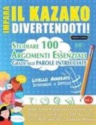Lingua Classics - IMPARA IL KAZAKO DIVERTENDOTI! - LIVELLO AVANZATO