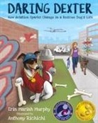 Erin Mariah Murphy, Anthony Richichi - Daring Dexter