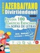 Linguas Classics - APRENDER AZERBAIYANO DIVIRTIÉNDOSE! - NIVEL AVANZADO