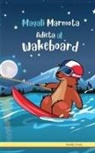 Muddy Frank - Magali Marmota Adicta Al Wakeboard