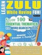 Linguas Classics - LEARN ZULU WHILE HAVING FUN! - ADVANCED