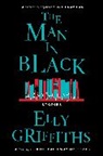Elly Griffiths - The Man in Black