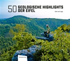 Sven von Loga - 50 Geologische Highlights der Eifel