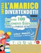 Lingua Classics - IMPARA L'AMARICO DIVERTENDOTI! - LIVELLO AVANZATO