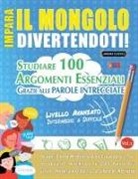 Lingua Classics - IMPARA IL MONGOLO DIVERTENDOTI! - LIVELLO AVANZATO