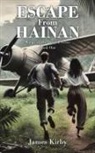 James Kirby - ESCAPE From HAINAN