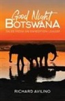 Richard Avilino - Good Night Botswana