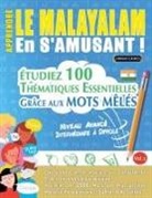 Linguas Classics - APPRENDRE LE MALAYALAM EN S'AMUSANT - NIVEAU AVANCÉ