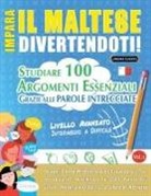 Lingua Classics - IMPARA IL MALTESE DIVERTENDOTI! - LIVELLO AVANZATO
