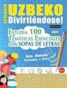 Linguas Classics - APRENDER UZBEKO DIVIRTIÉNDOSE! - NIVEL AVANZADO