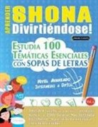 Linguas Classics - APRENDER SHONA DIVIRTIÉNDOSE! - NIVEL AVANZADO