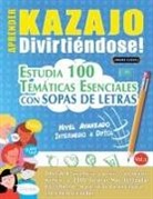 Linguas Classics - APRENDER KAZAJO DIVIRTIÉNDOSE! - NIVEL AVANZADO