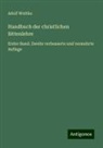 Adolf Wuttke - Handbuch der christlichen Sittenlehre
