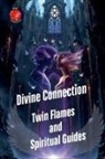 Alina Rubi - Divine Connection Twin Flames and Spiritual Guides
