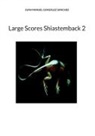 Juan Manuel Gonzalez Sanchez - Large Scores Shiastemback 2