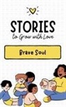 Brave Soul - Stories to Grow with Love