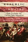 Trevor Burnard, Trevor O''shaughnessy Burnard, Burnard Trevor, Andrew Jackson O'Shaughnessy, O'Shaughnessy Andrew Jackson - Republic and Empire