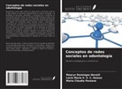 Moacyr Domingos Novelli, Maria Cláudia Pestana, Lúcia Maria S. V. C. Ramos - Conceptos de redes sociales en odontología