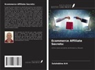 Salahddine Krit - Ecommerce Affiliate Secrets