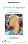 Marie-Christine Parent - Le moutya des Seychelles