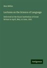 Max Müller - Lectures on the Science of Language