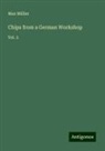 Max Müller - Chips from a German Workshop