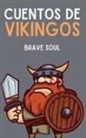 Brave Soul - Cuentos de Vikingos