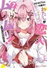 Teren Mikami, Eku Takeshima - There s No Freaking Way I ll be Your Lover Unless... Light Novel Vol.